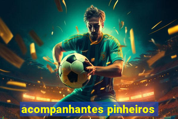 acompanhantes pinheiros